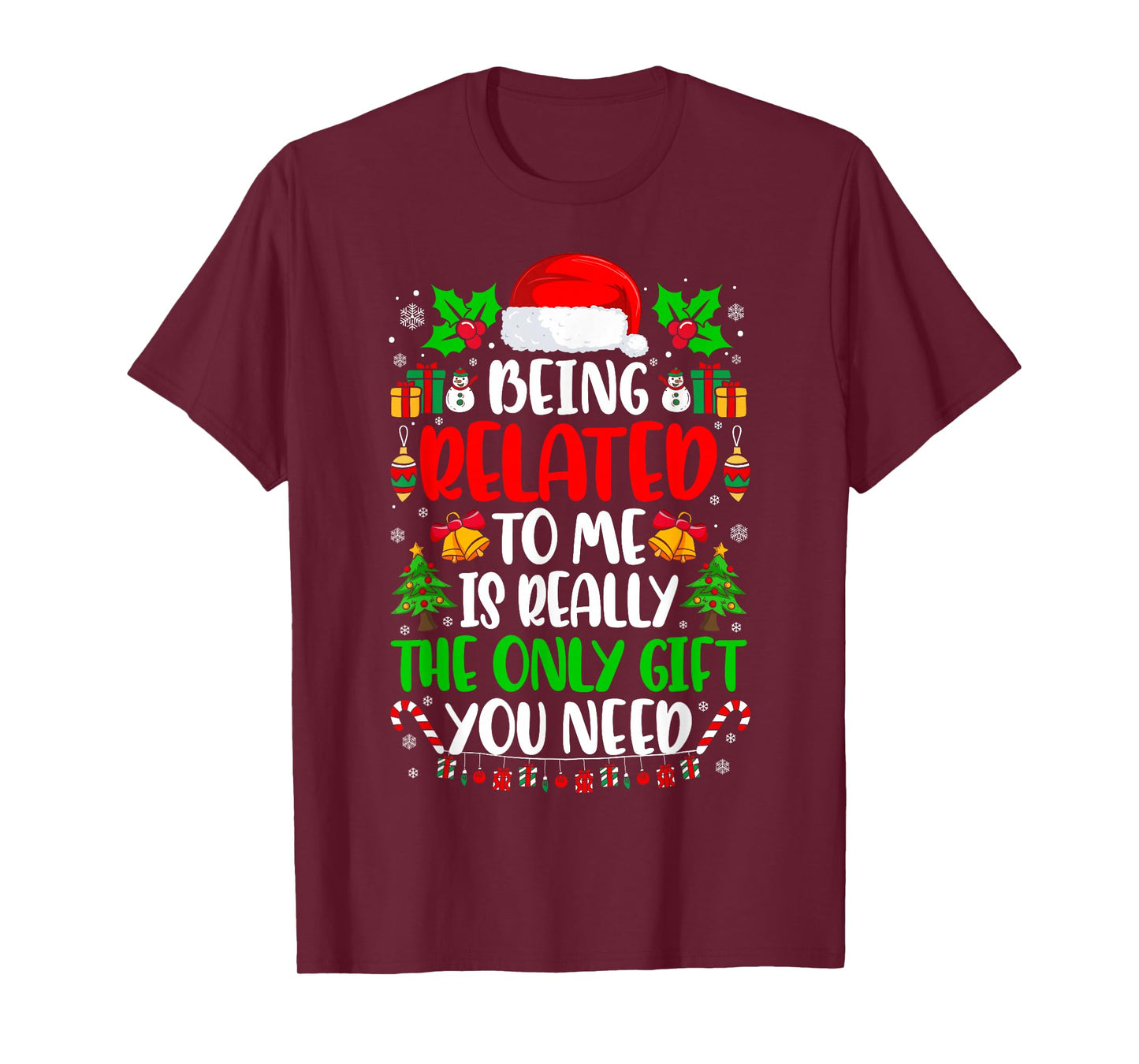 Being Related to Me Funny Christmas Family Xmas Pajamas T-Shirt