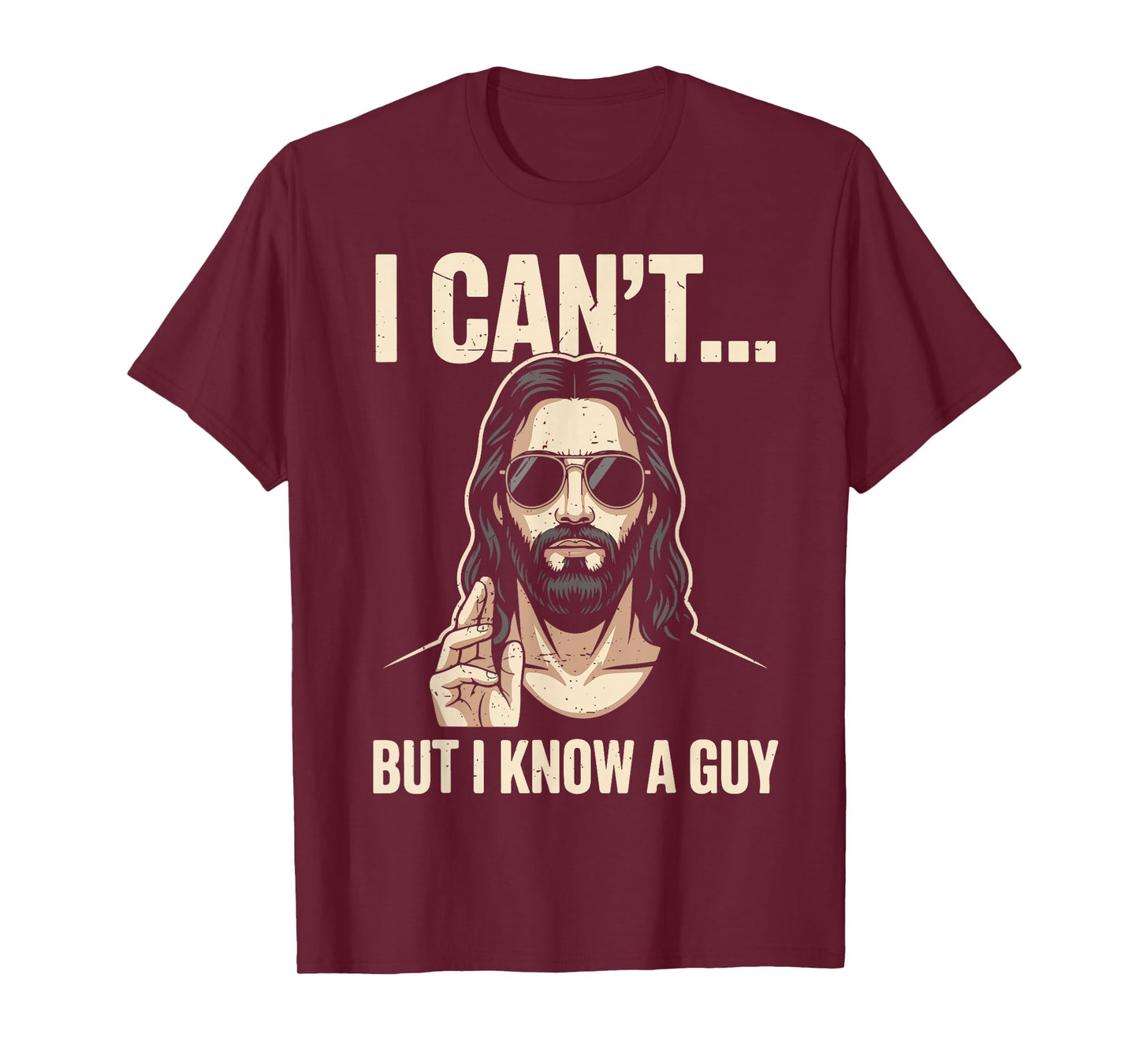 Men I Can't But Know A Guy Christ Jesus Meme Christian Humor T-Shirt