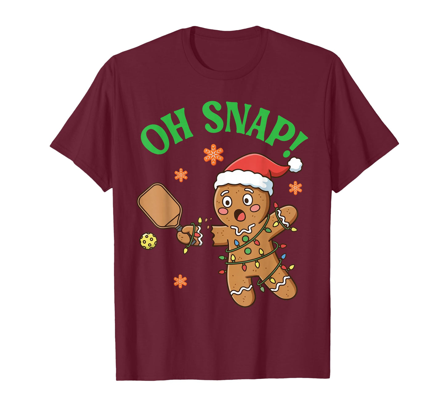 Funny Gingerbread Pickleball Christmas Cookie Oh Snap Santa T-Shirt