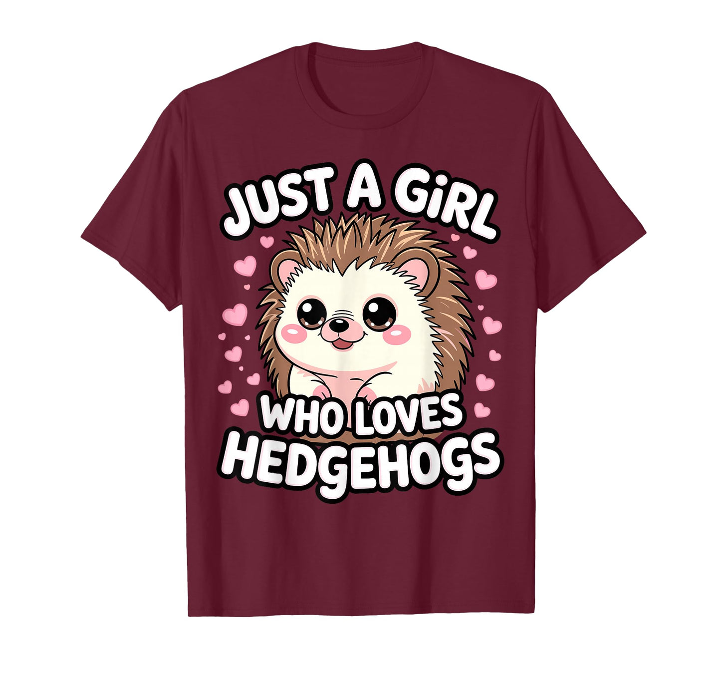 Hedgehog Kawaii Just a Girl Who Loves Hedgehogs T-Shirt