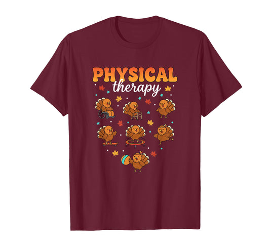 Physical Therapy Turkey Thankful PT Therapist Thanksgiving T-Shirt