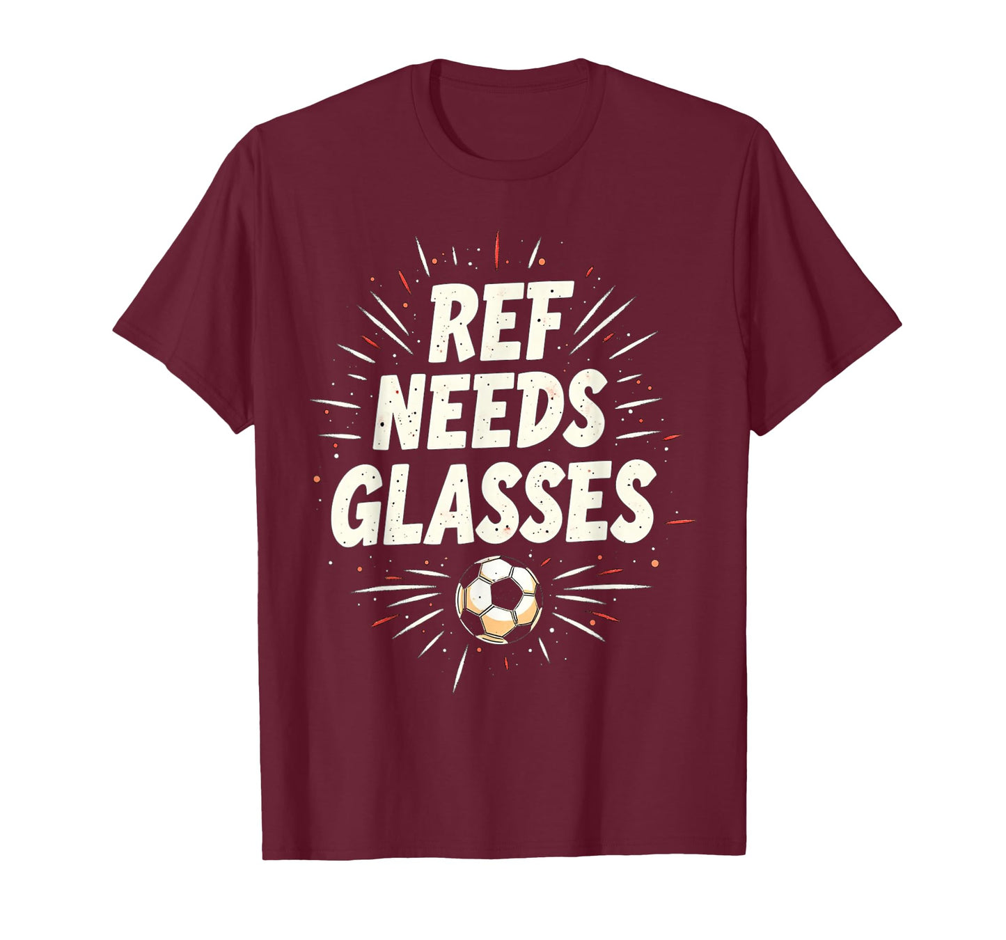 Funny Soccer Quote Gift Ref Needs Glasses T-Shirt