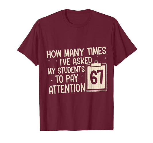 Funny six Seven Meme for Teacher 67 T-Shirt