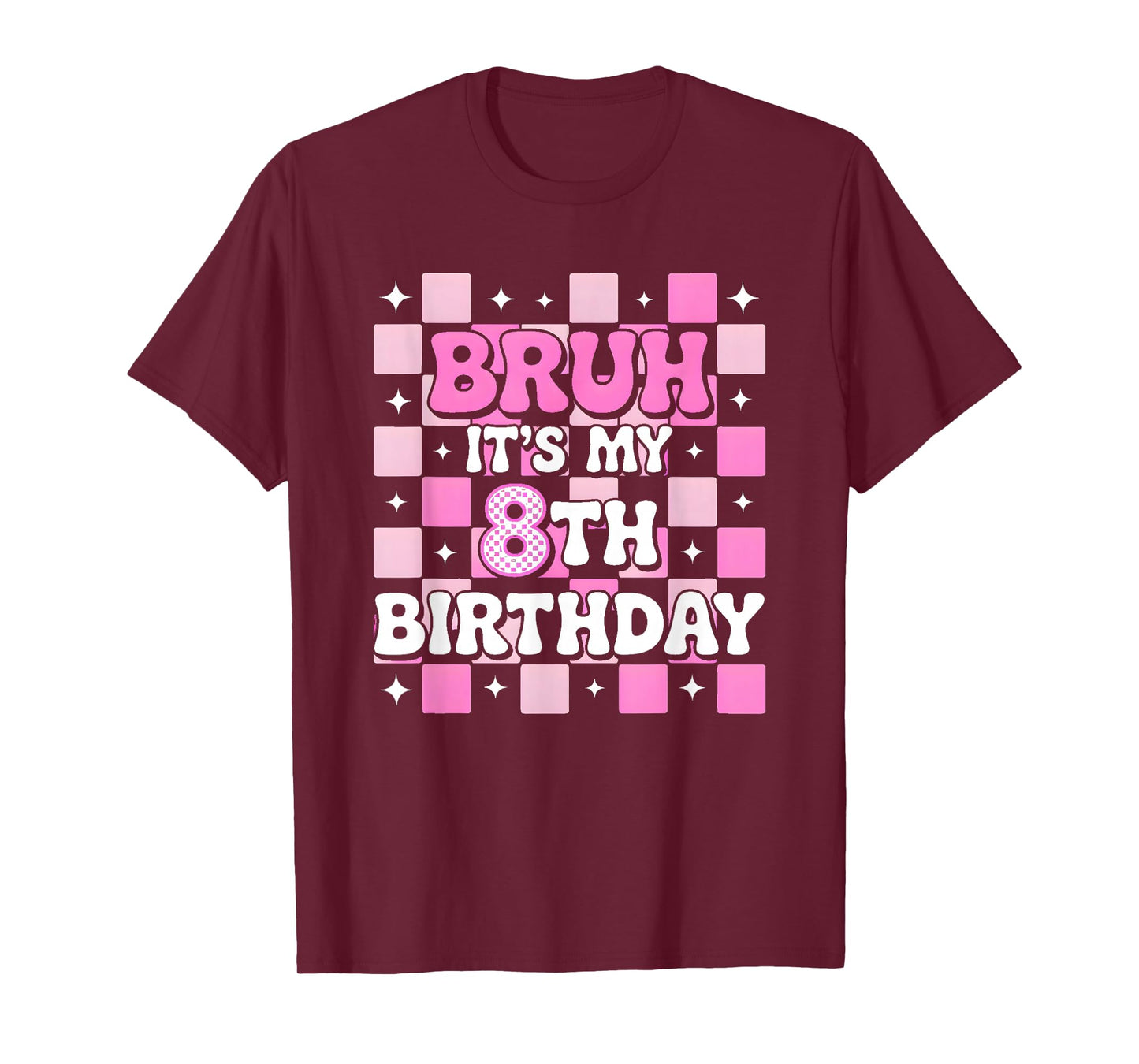 8th Birthday Bruh Pink Checkered Trendy Birthday Girl T-Shirt