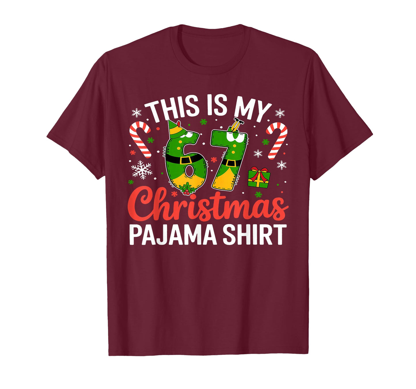 This is My 67 Christmas Elf Meme 67 Xmas Men Women Kids T-Shirt
