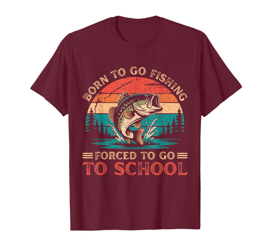 Born to Go Fishing Forced to Go School Funny Men Kids Boys T-Shirt
