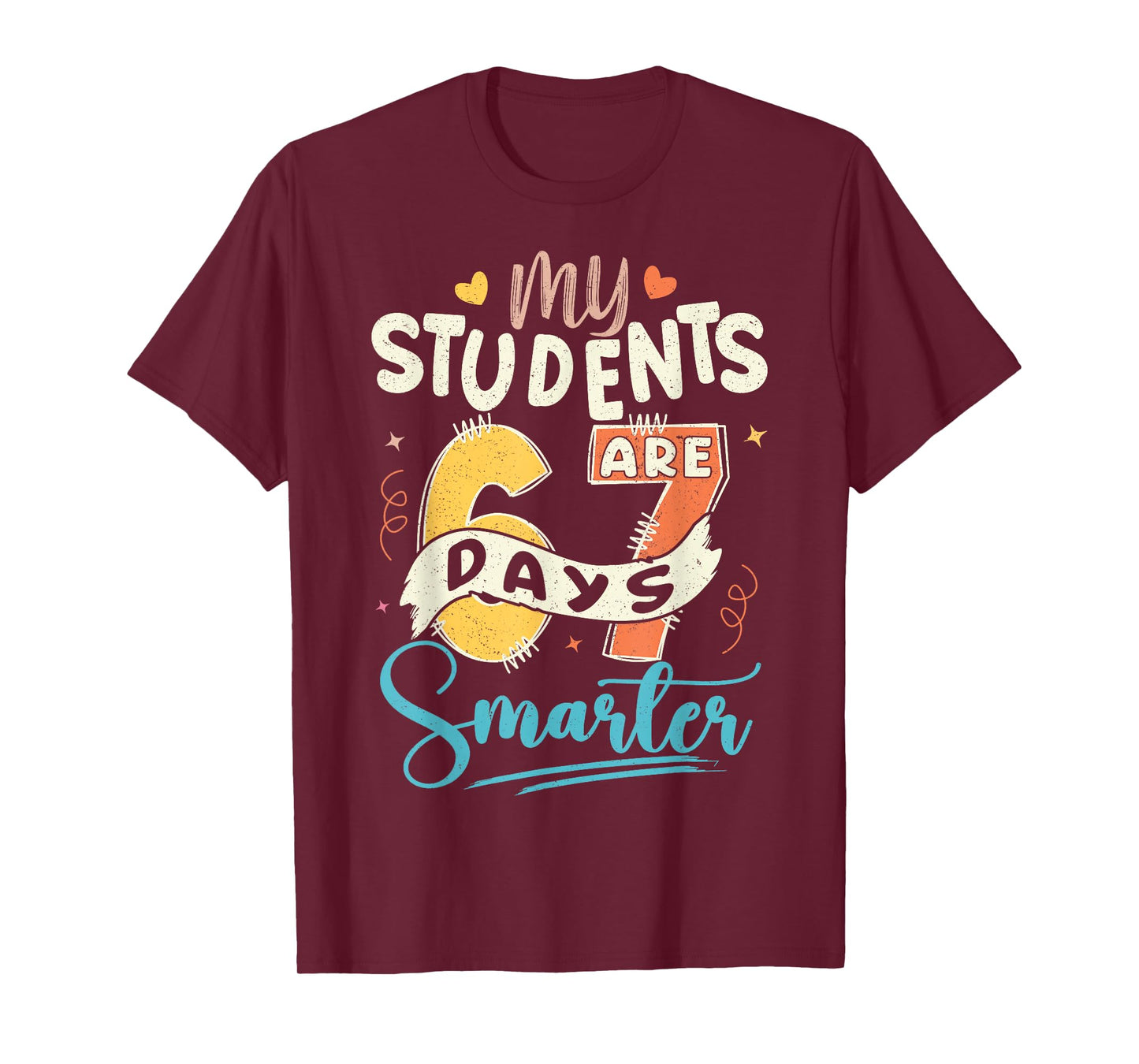 My Students are 67 Days Smarter Teacher T-Shirt