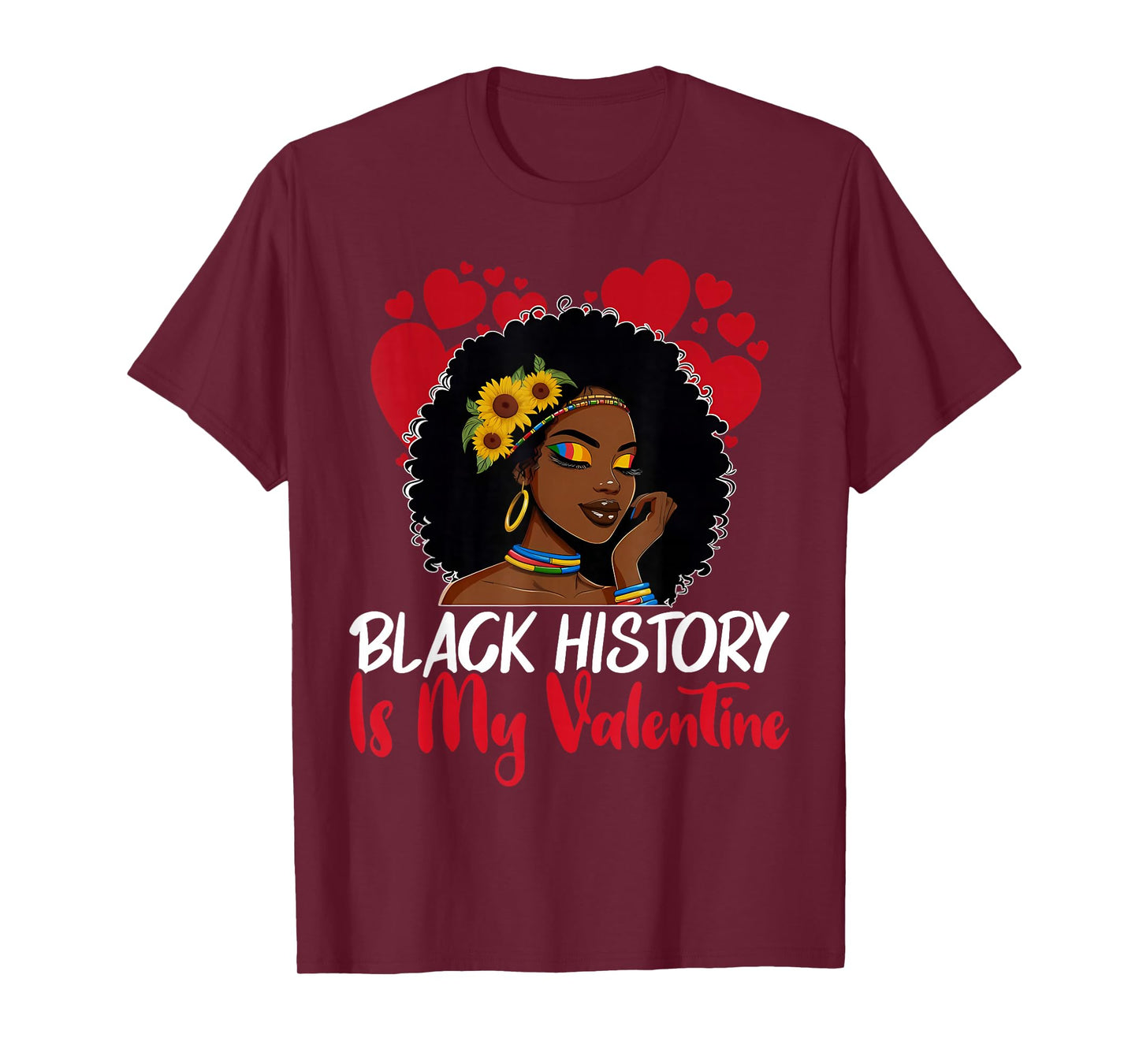 Black History is My Valentine Afro Woman Valentines Day T-Shirt