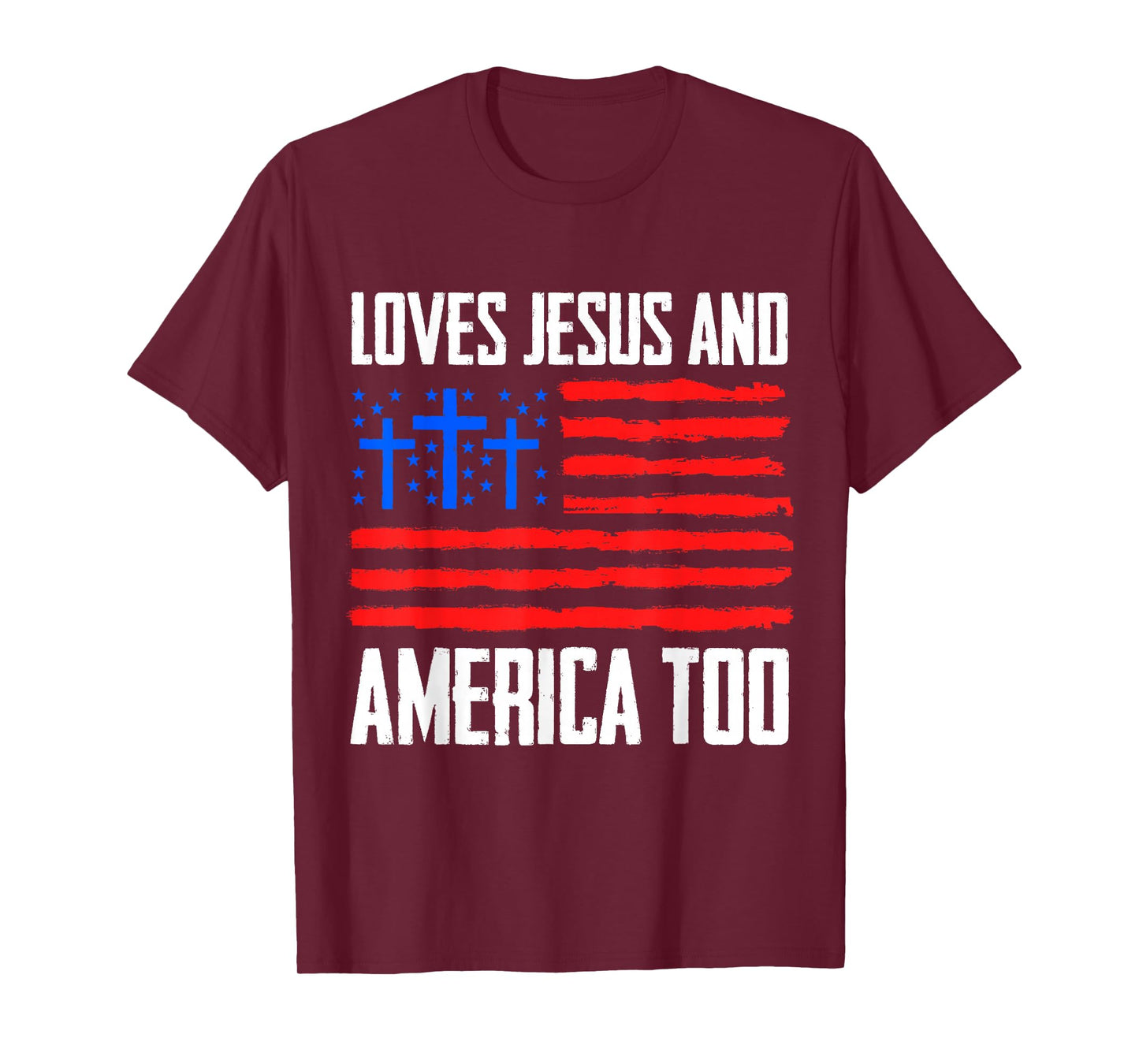 Loves Jesus and America Too 4th of July Gifts Independence T-Shirt