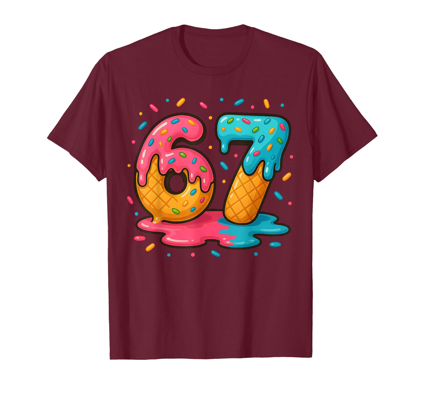 Six Seven Ice Cream Drip Cool Meme 67 Funny Number T-Shirt