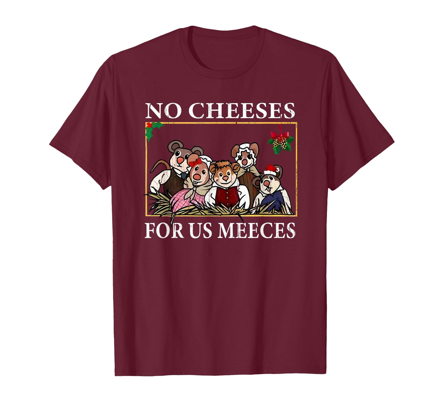 No Cheeses for Us Meeces, Vintage Christmas T-Shirt