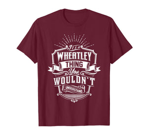 It's A Wheatley Thing You Wouldn't Understand Name Vintage T-Shirt