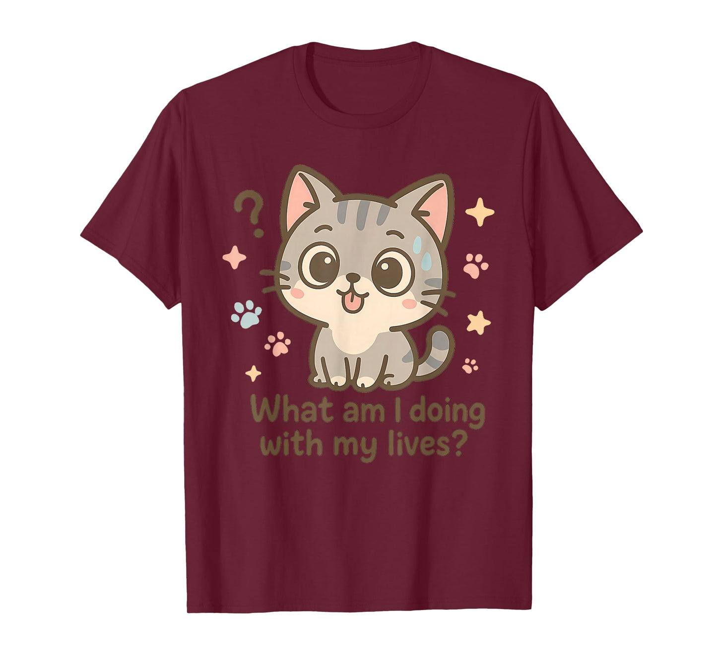 What Am I Doing with My Lives Cute Cat Humor T-Shirt