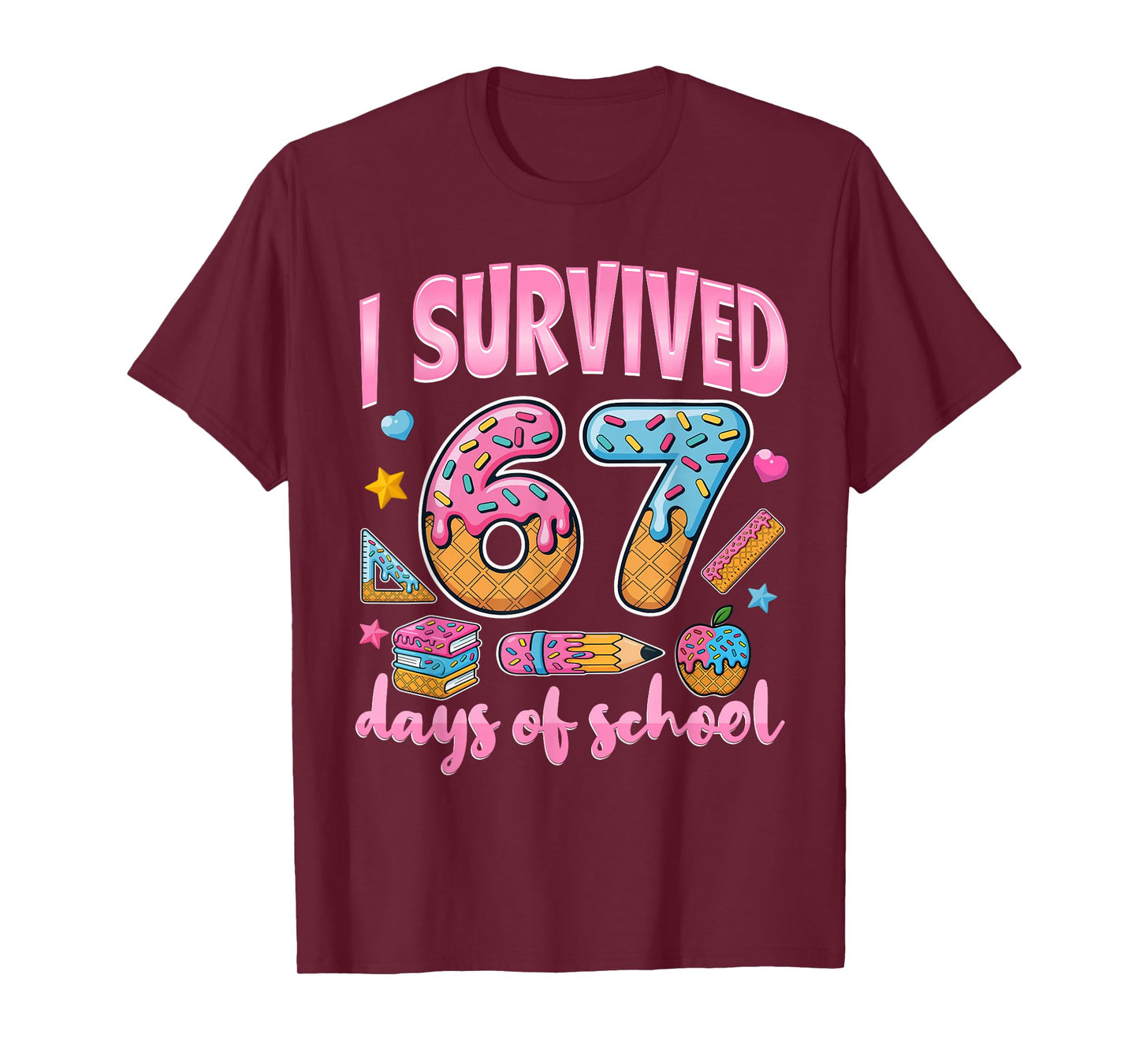 I Survived 67 Days of School Teachers Students T-Shirt