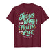 Jesus The Way Truth Life John 14 6 Christian Bible Verse T-Shirt