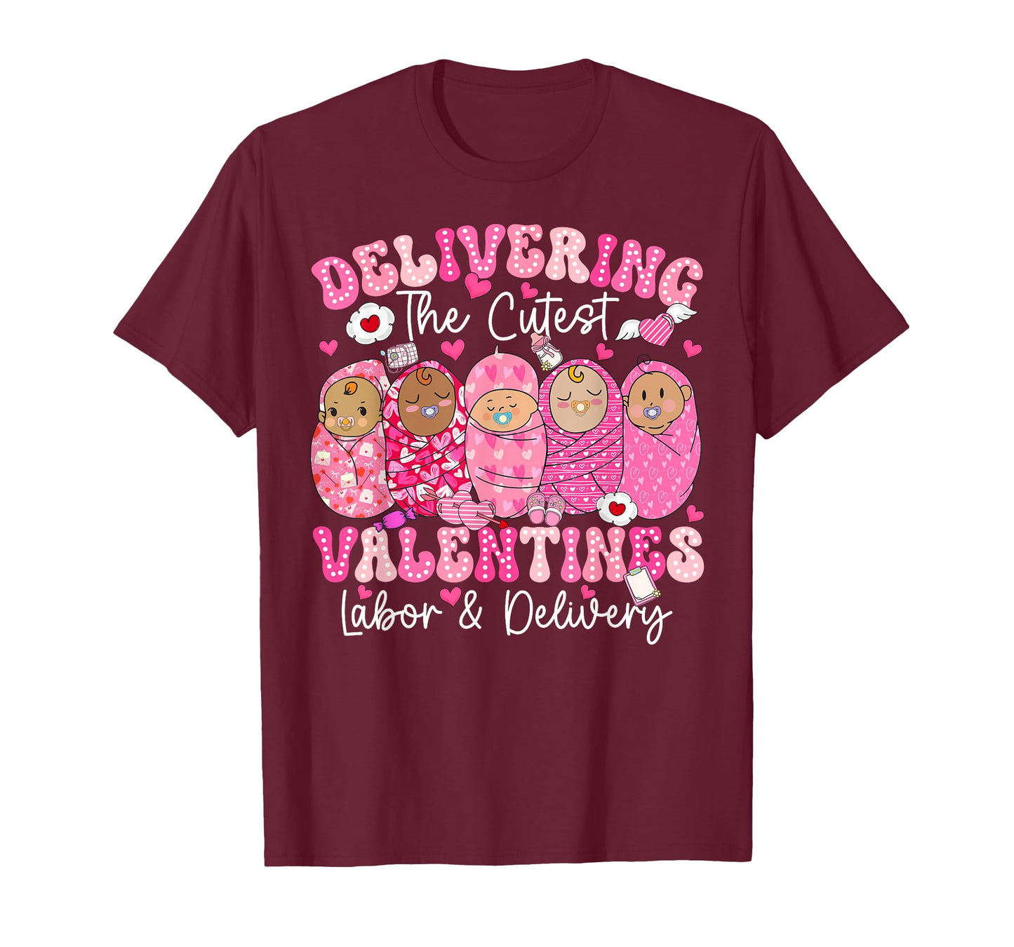 Delivering The Cutest Valentine Labor Delivery L&D Nurse T-Shirt