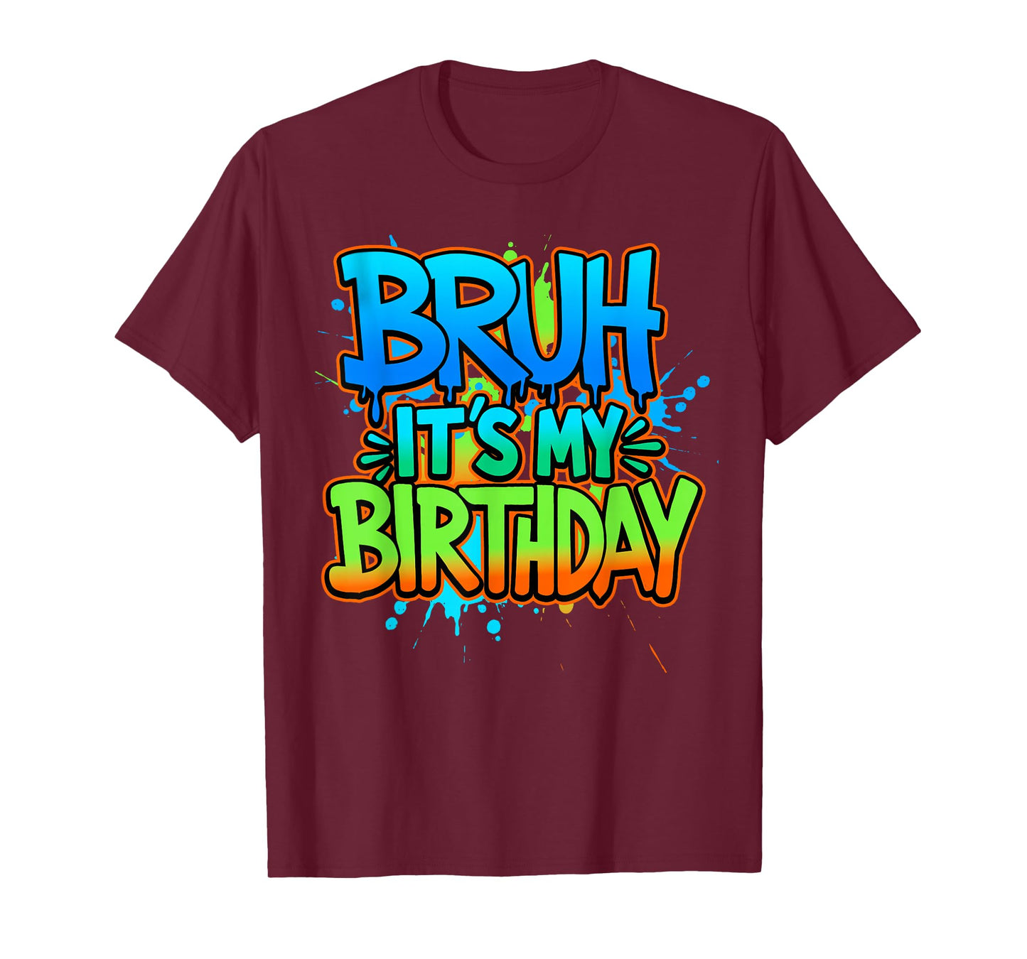 Bruh It's My Birthday Funny Birthday Boy Teen Gamer Meme T-Shirt