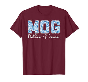 MOG Mother of The Groom Mom Proud Mama of The Groom T-Shirt