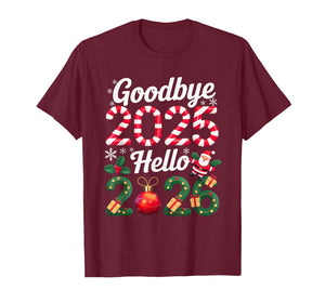 Goodbye 2025 Hello 2026 Happy New Year 2025 Humor Men Women T-Shirt
