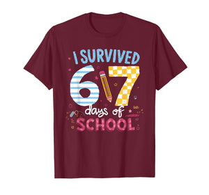 I Survived 67 Days of School Students Teachers Six Seven T-Shirt