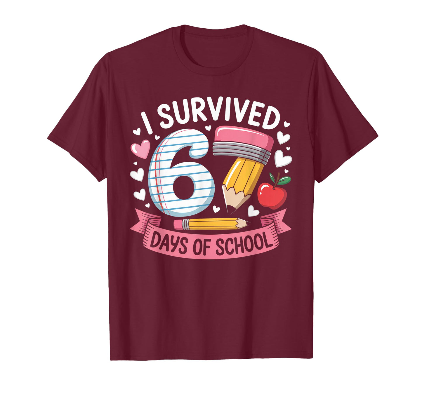 I Survived 67 Days of School Six Seven 6 7 Teacher 67 Days T-Shirt
