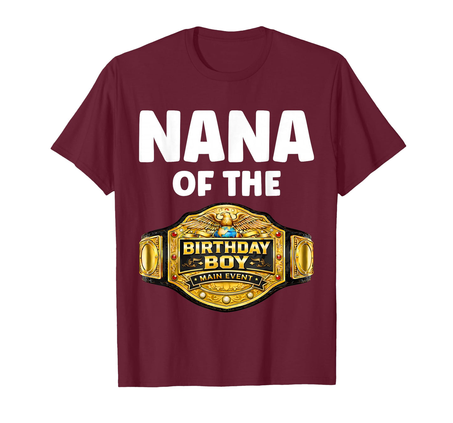 Nana of The Birthday Boy Matching Wrestling Wrestler Party T-Shirt