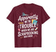 Apparently We're Trouble Craft Hobby Crafter Scrapbooking T-Shirt