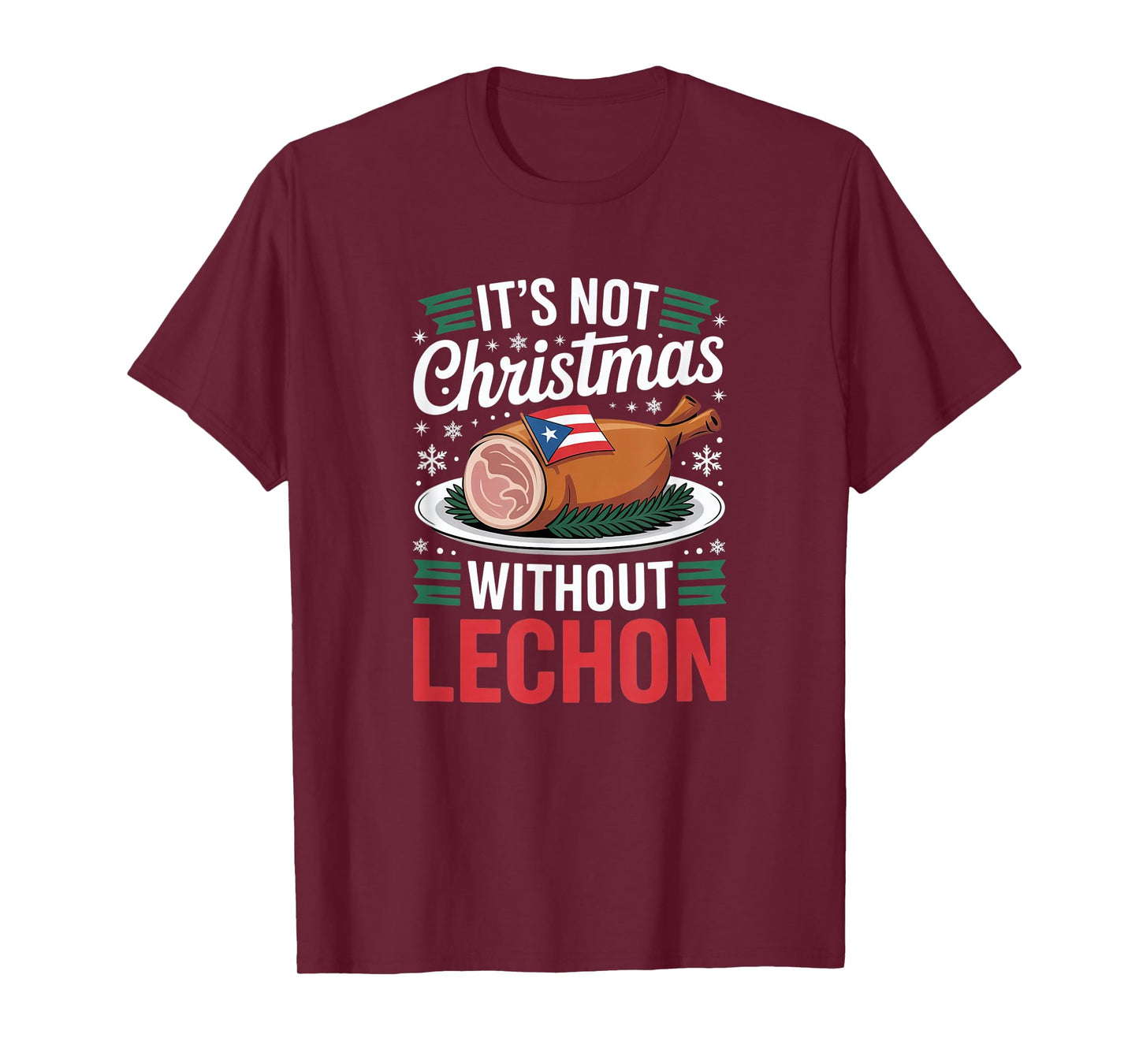 Puerto Rico It’s Not Christmas Without Lechon T-Shirt