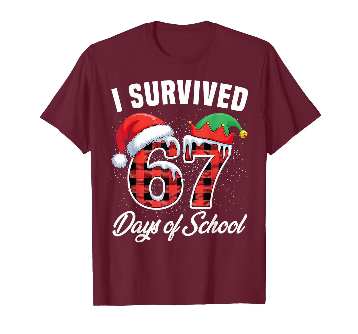 I Survived 67 Days of School Six Seven Teacher Student Xmas T-Shirt