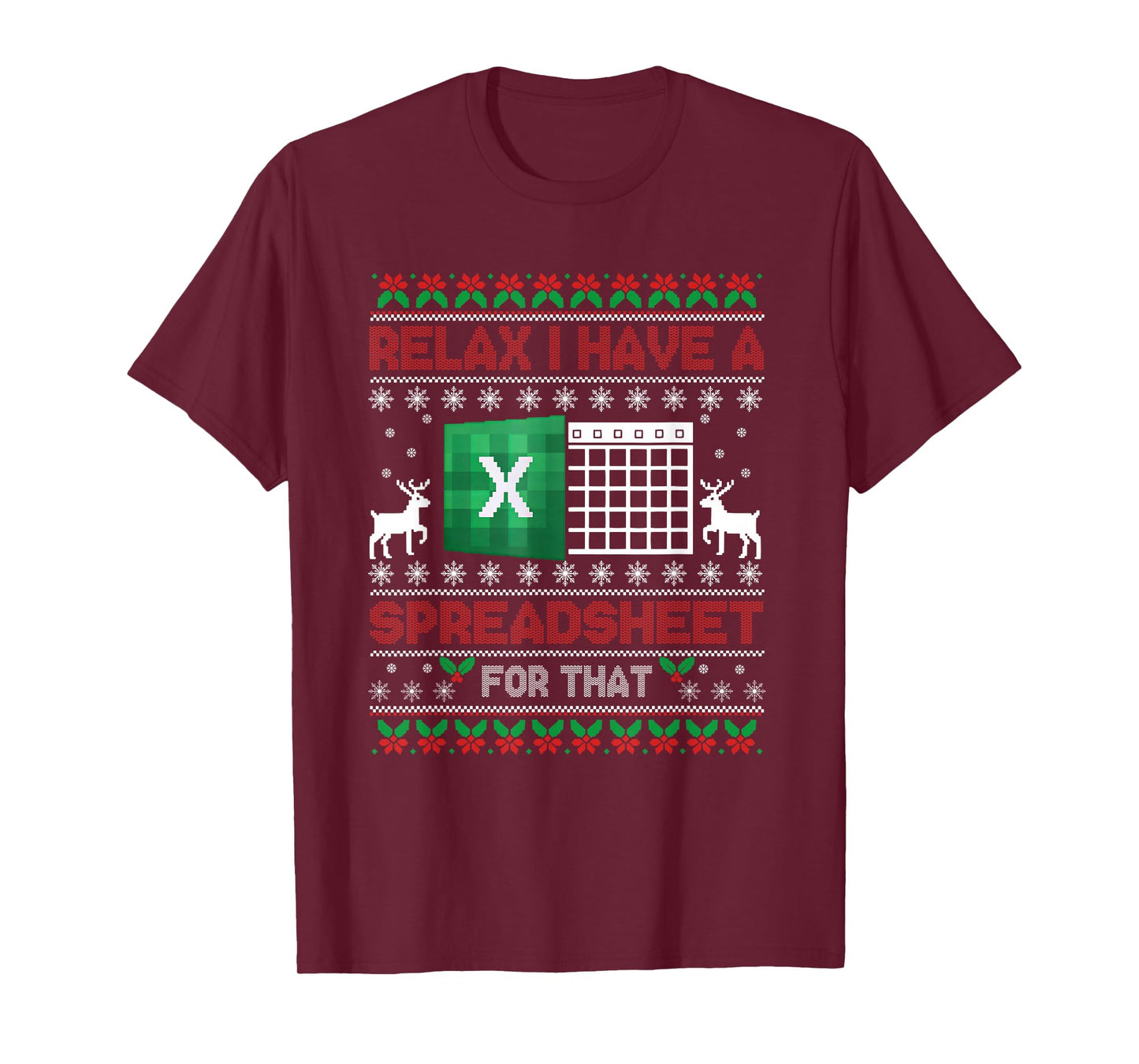 I Have A Spreadsheet for That Christmas Ugly Sweater Excel T-Shirt