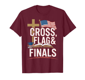 Cross Flag and Finals Christian Conservative Student T-Shirt