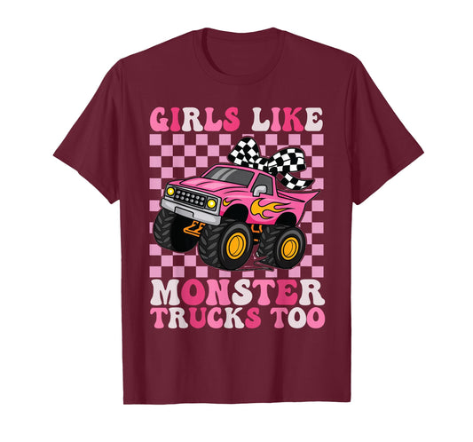 Girls Like Monster Trucks Too for Women Mom Adult T-Shirt