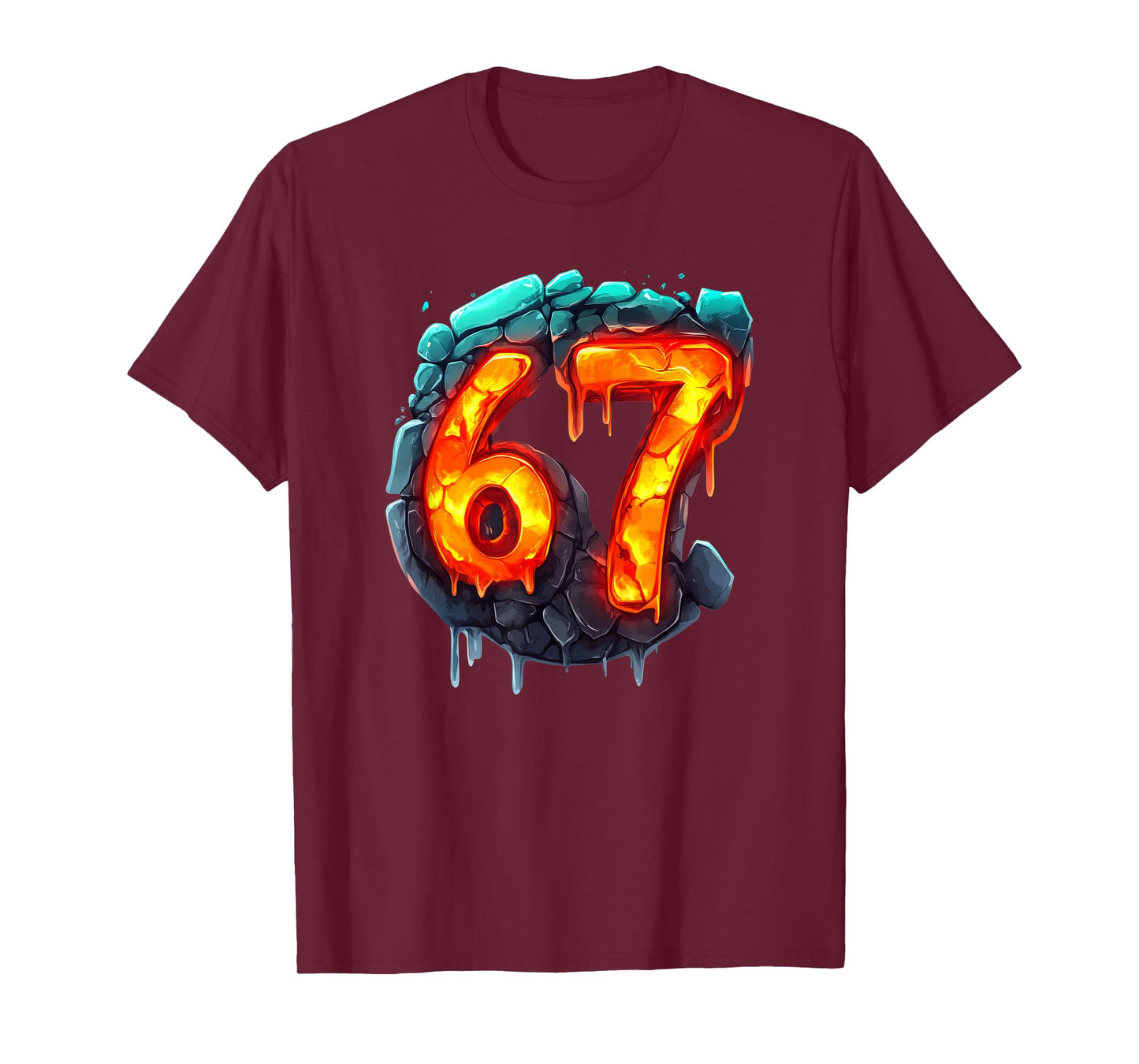 67 Fire and Lava Six Seven | Gen Alpha Slang | Meme T-Shirt