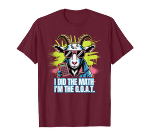 Funny Math I'm The G.O.A.T. Teacher Mathematics Calculator T-Shirt