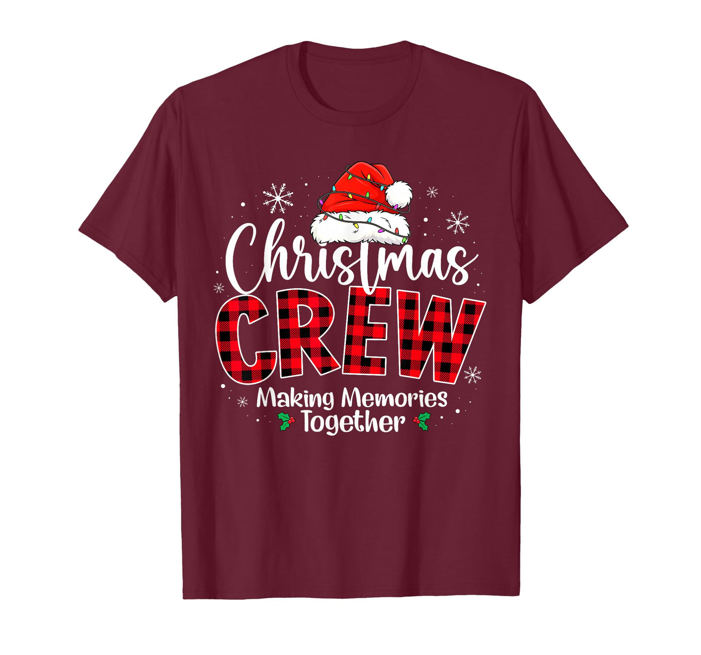 Christmas Crew Funny Making Memories Together Family Xmas T-Shirt