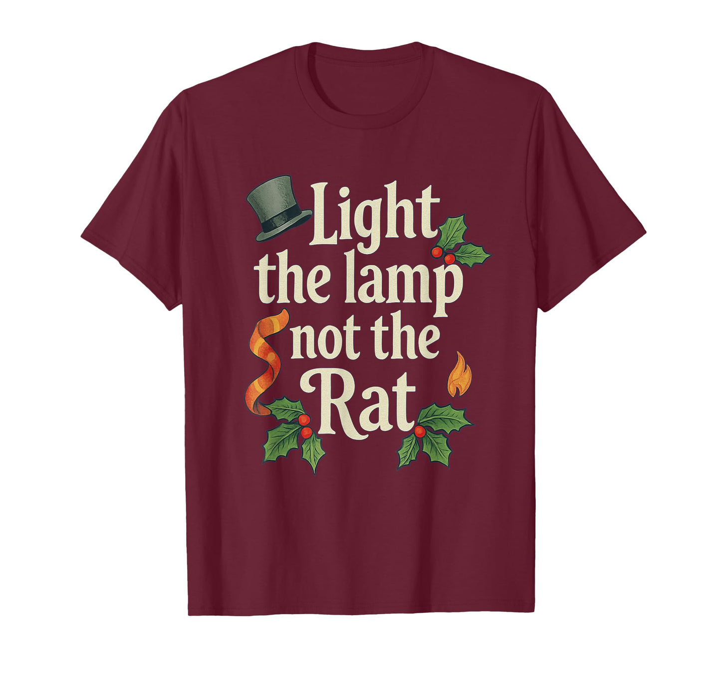Light The Lamp Not The Rat Funny Christmas Matching Family T-Shirt