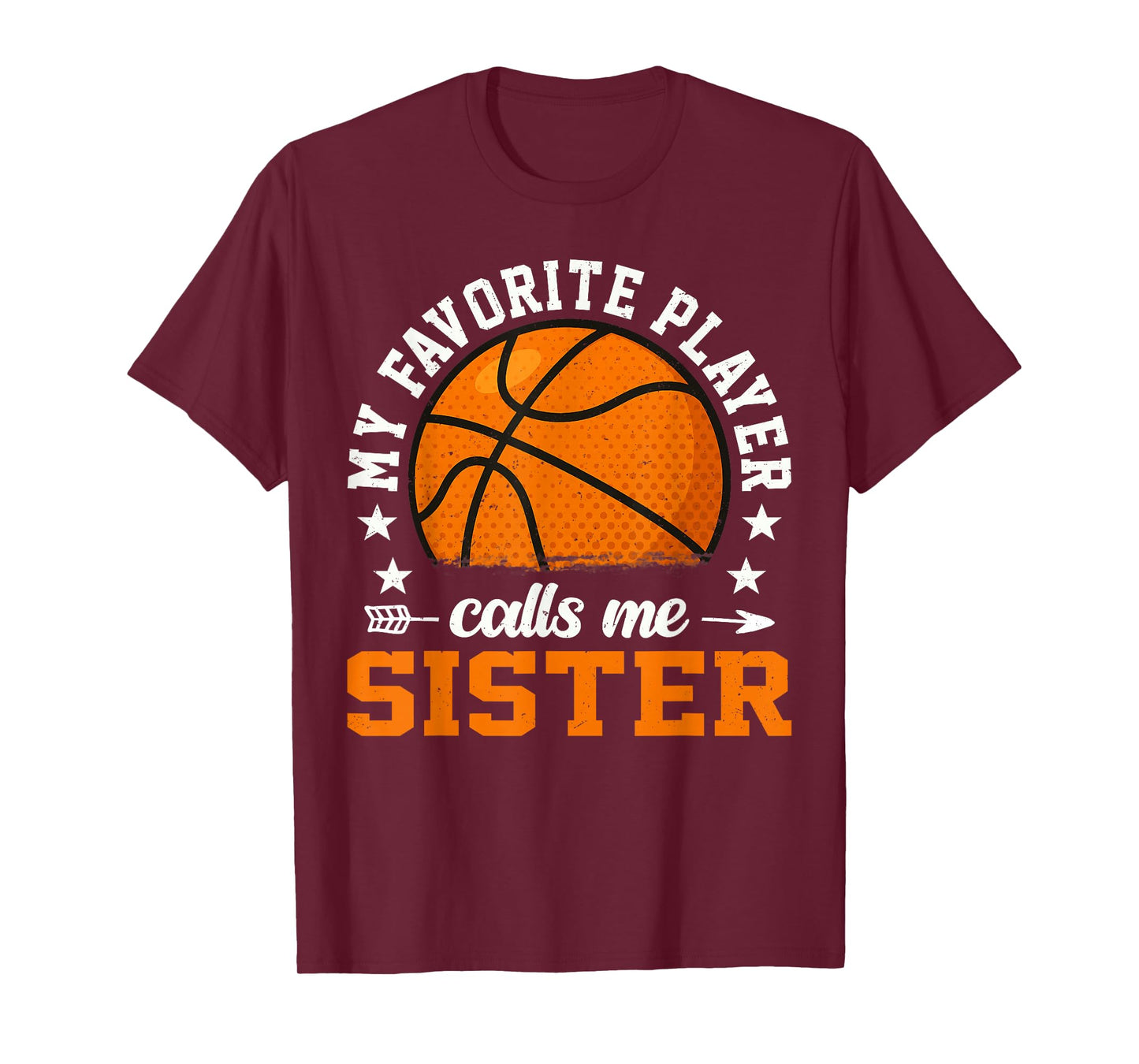Basketball Player My Favorite Player Calls Me Sister T-Shirt