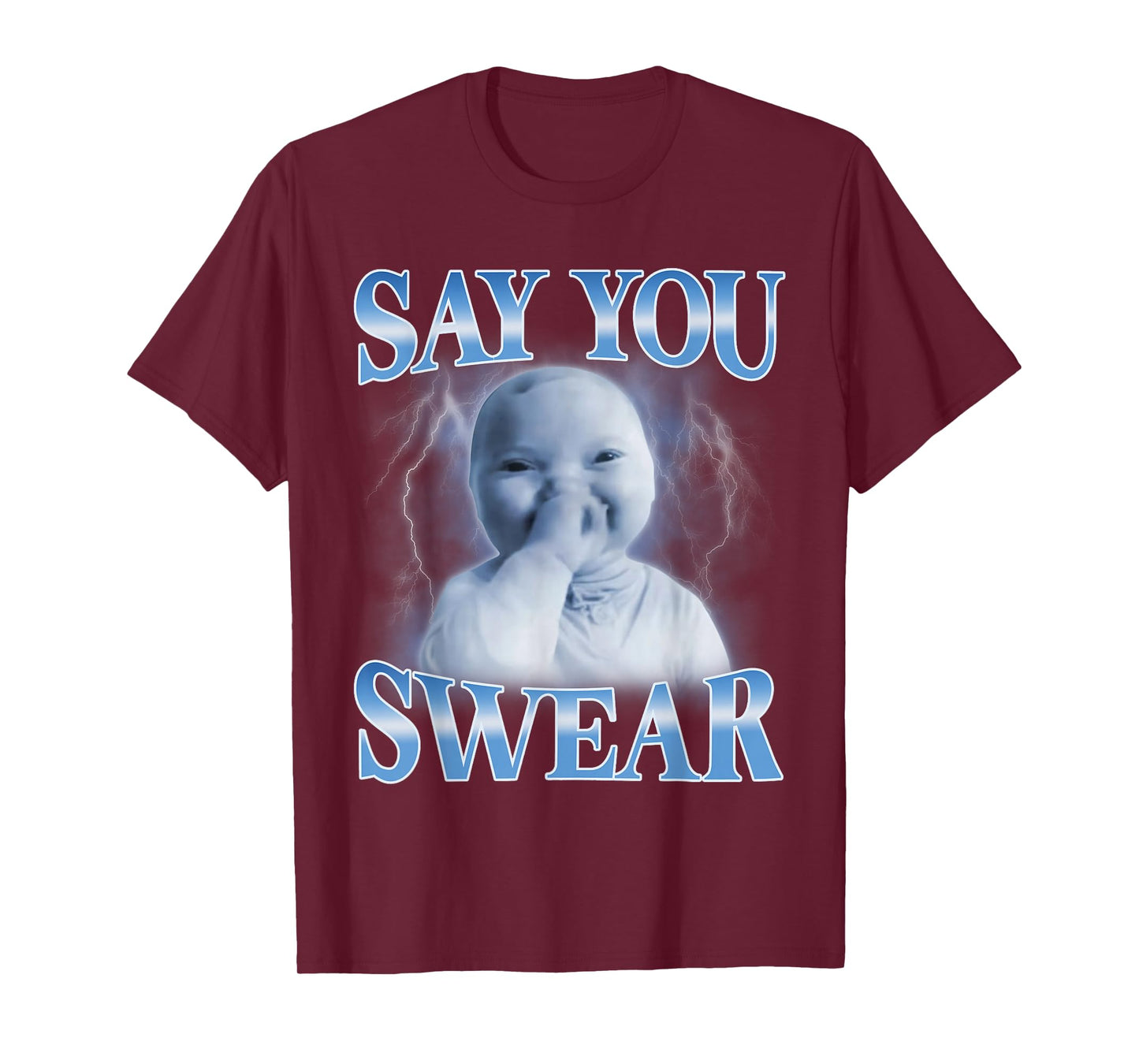 Ai Baby Funny Laughing Say You Swear Holding Laugh Brainrot T-Shirt