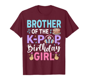 Brother of The K-Pop Birthday Girl T-Shirt