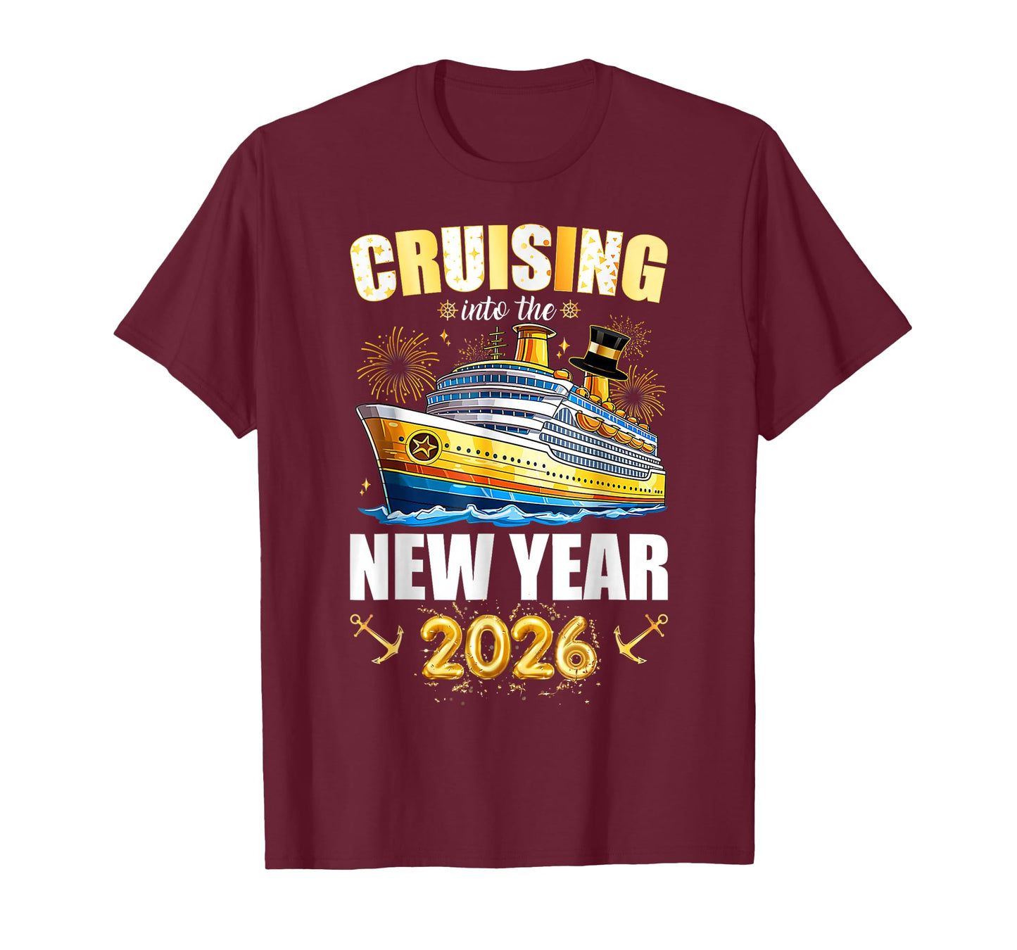 Cruising Into 2026 New Years Eve Party Favors Family Holiday T-Shirt