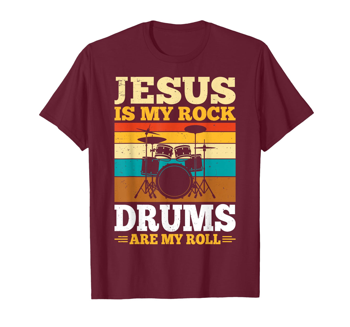 Jesus is My Rock Drums are My Roll T-Shirt