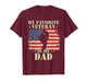 My Favorite Veteran is My dad Army Military Veterans Day T-Shirt