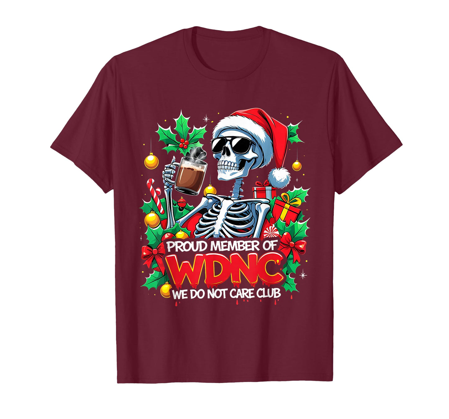 WDNC We Do Not Care Club Funny Skeleton Santa T-Shirt
