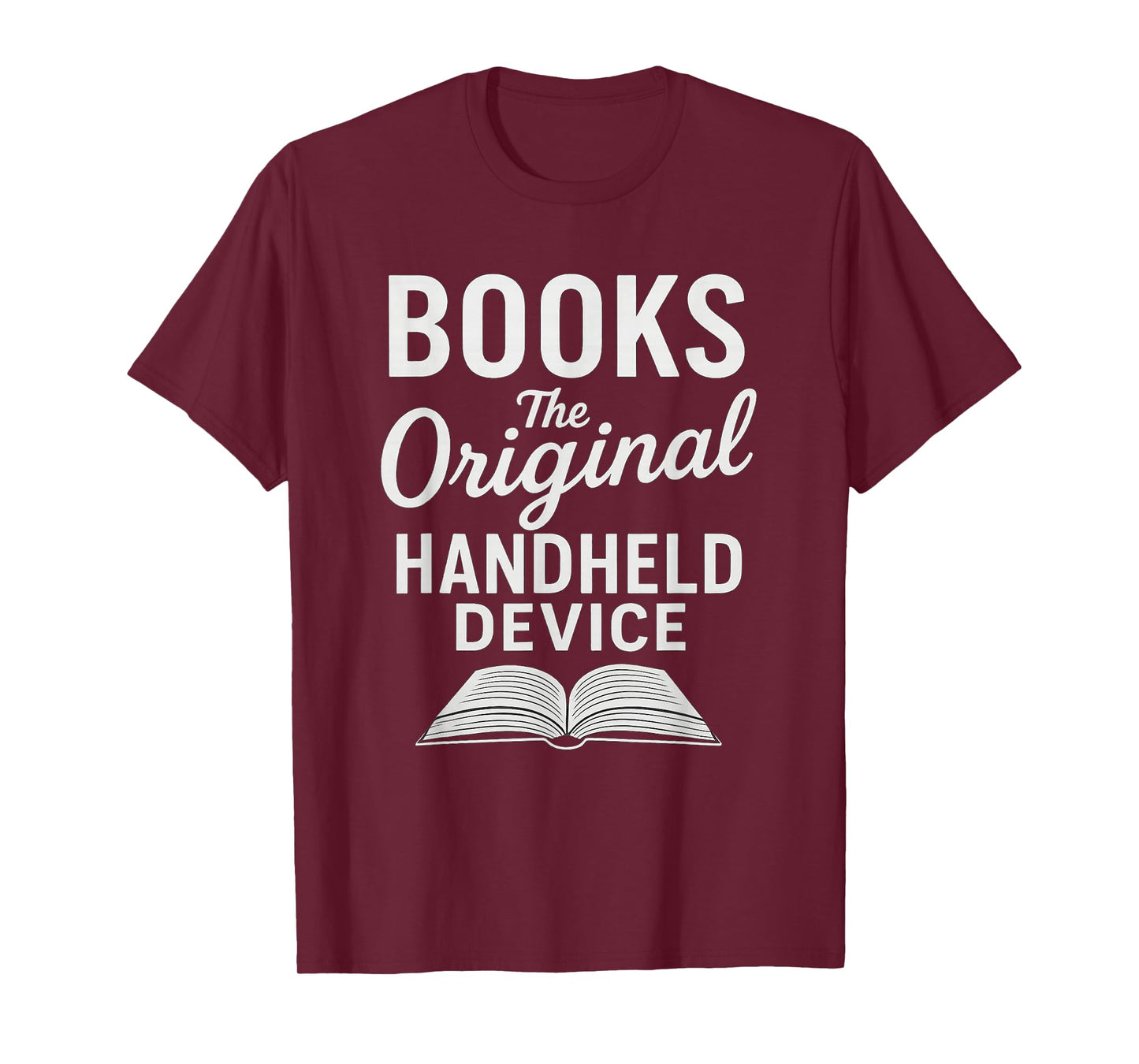 Books The Original Handheld Device – Funny Reading T-Shirt