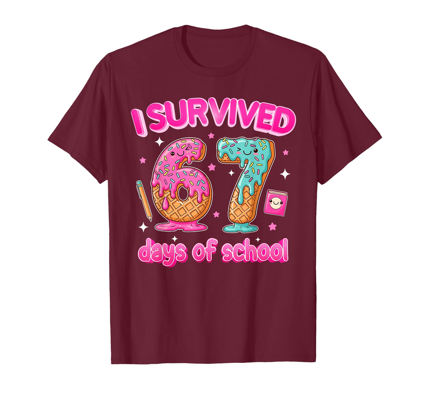 I Survived 67 Days of School Funny Six Seven 6 7 Teachers T-Shirt