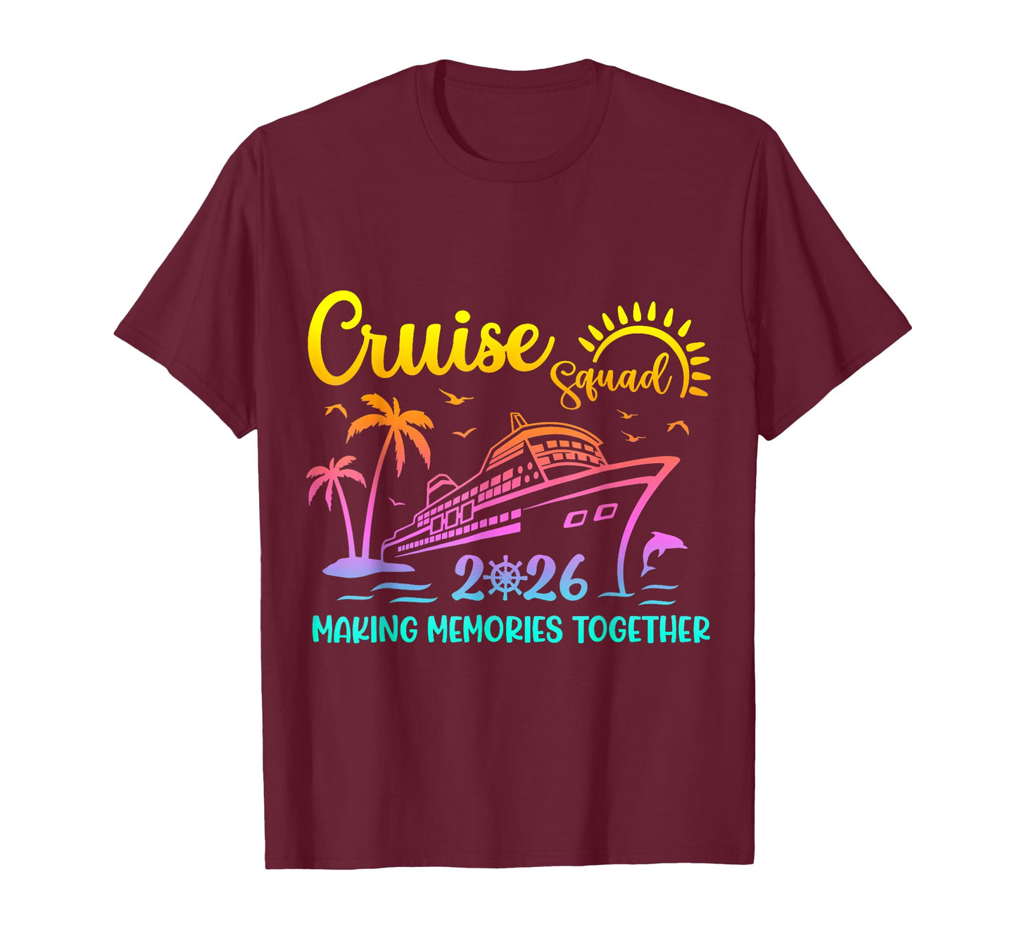 Cruise Squad 2026 Family Friends Vacation Matching Group T-Shirt