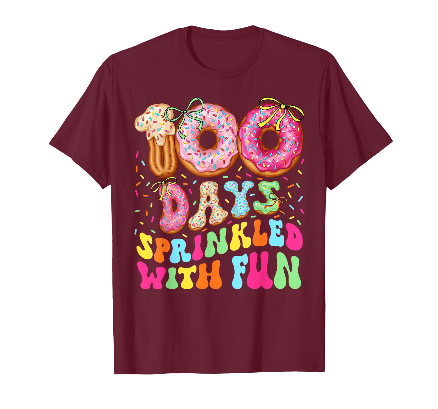 Happy 100th Day of School 100 Days Sprinkled with Fun Girly T-Shirt