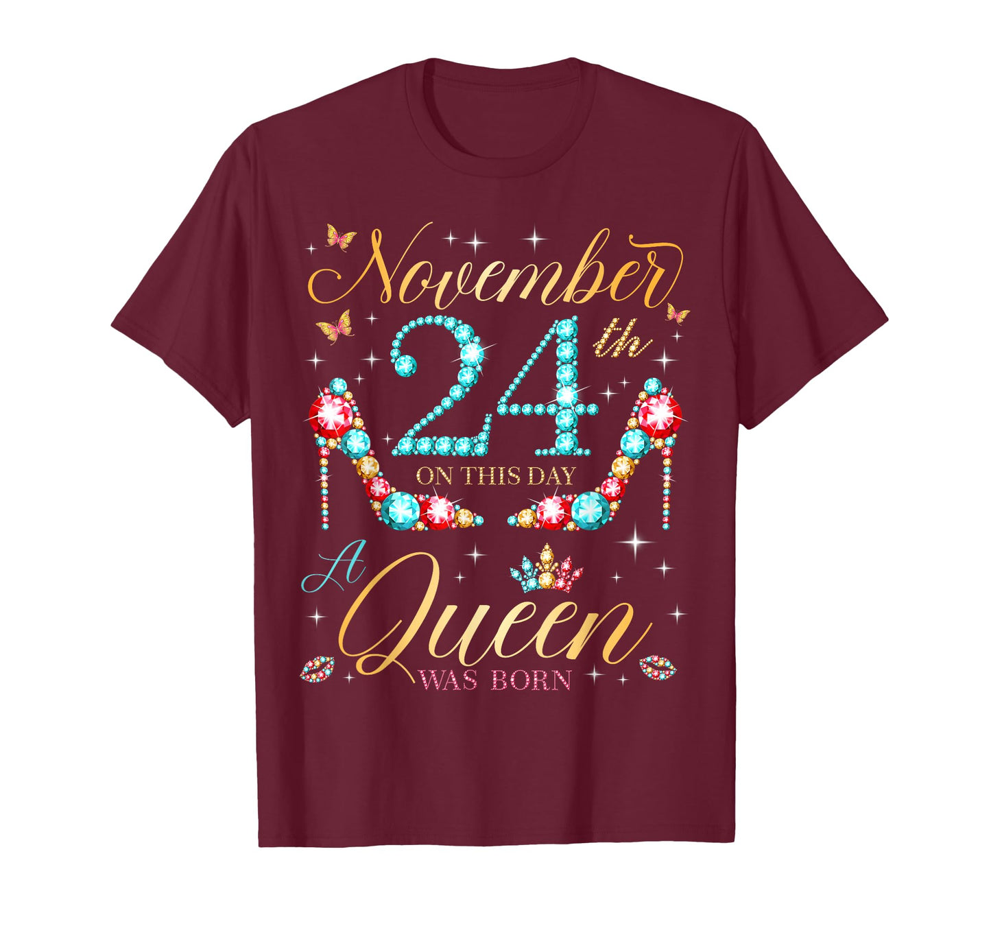 On November 24th A Queen was Born on November 24 Birthday T-Shirt