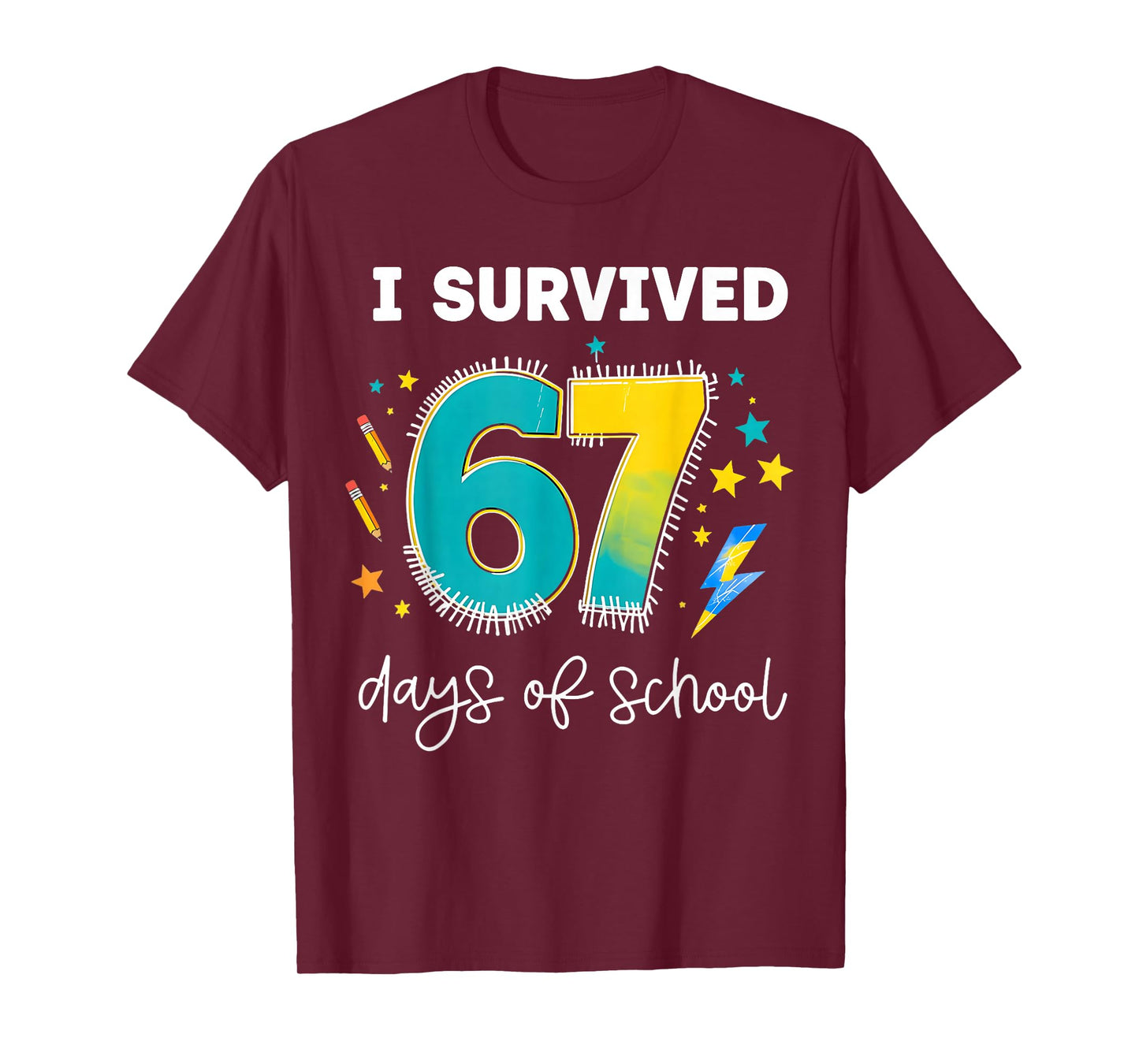 I Survived 67 Days of School - Funny Teachers Students Meme T-Shirt