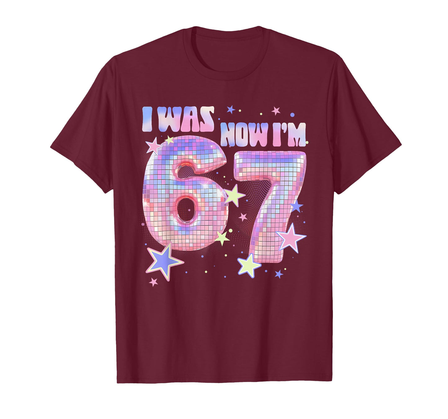 7 Year Old Birthday Girl Funny I was 6 Now I'm 7 67 Meme T-Shirt